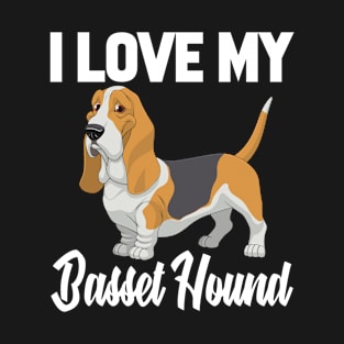 I Love My Basset Hound T-Shirt