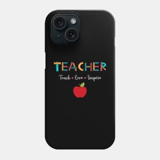 Teacher - Teach Love Inspire Phone Case