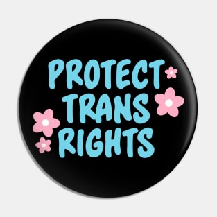 Protect Trans Lives - Transgender Pin