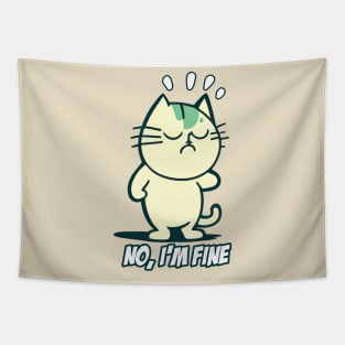 No I'm Fine - Cat - Kitty Tapestry