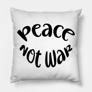 VETERANS: PEACE NOT WAR Pillow