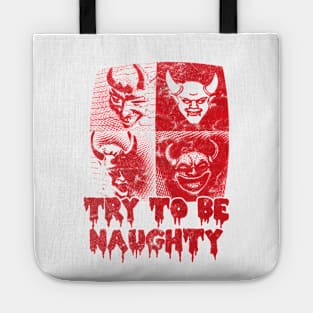 Try to be naughty Tote