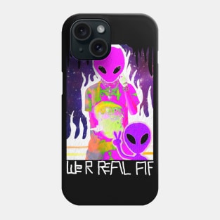 W3IRD GVNG ''WE R REAL AF'' Phone Case