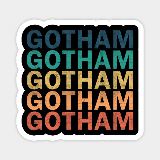 Gotham Name T Shirt - Gotham Vintage Retro Name Gift Item Tee Magnet by henrietacharthadfield