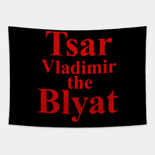 Tsar Vladimir the Blyat Tapestry