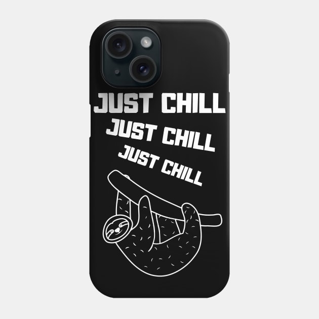 Just Chill  - Sloth Phone Case by RIVEofficial