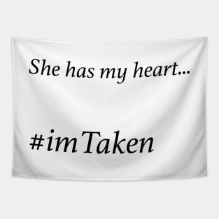 She has my Heart - imTaken Tapestry