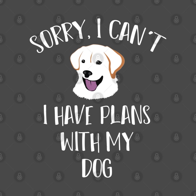 Sorry I Cant Funny Dog T Shirt for Men Women and Kids by HopeandHobby