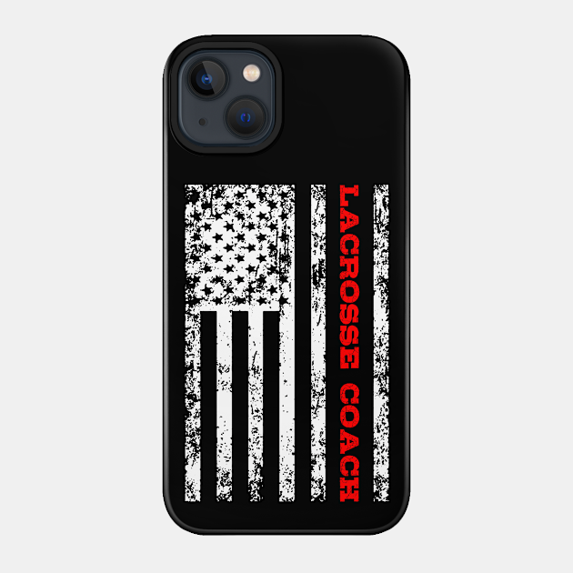 Lacrosse Coach - Lacrosse Coach - Phone Case