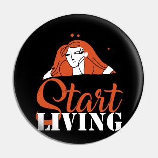 Start Living Pin