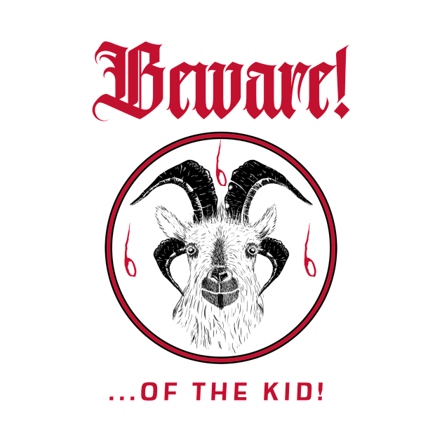 Beware! of the Kid! by 2 souls