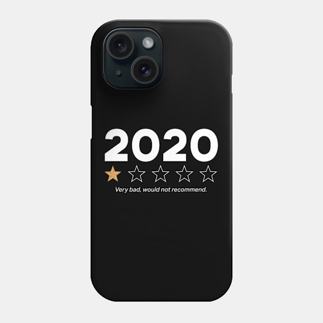 2020 Very Bad Would Not Recommend Phone Case by deadright