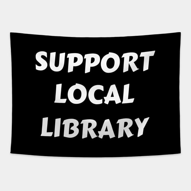 Support Local Library Tapestry by Petalprints