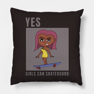 Yes Girls Can Skateboard Pillow