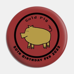 February 1972 Year of the Gold Pig 50th Birthday Pin