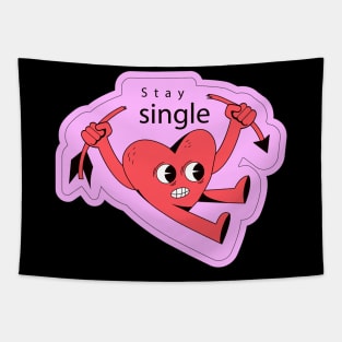 Stay Sigle, Cute Heart broking an arrow Tapestry