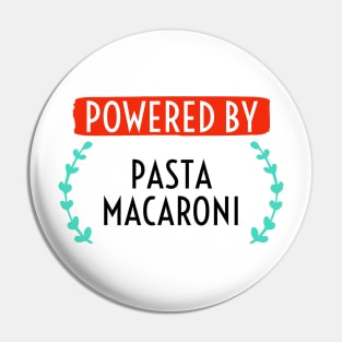 Powered by Pasta Macaroni Pin