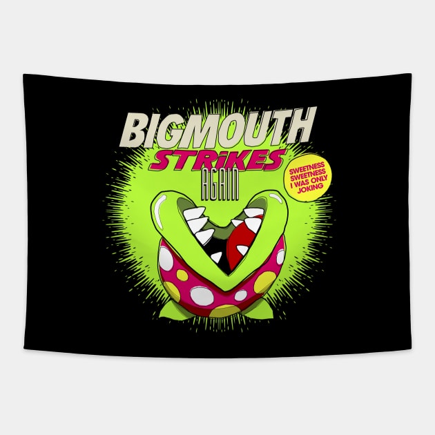 Bigmouth Strikes Again Tapestry by butcherbilly