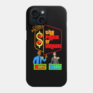 The Price of Tomatoes Phone Case