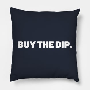 BUY THE DIP minimalist design Pillow