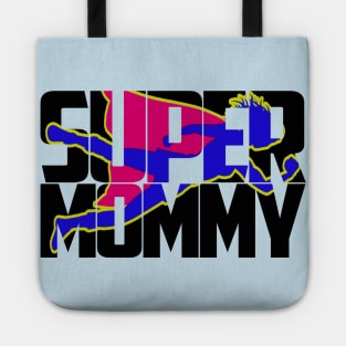 super mommy Tote