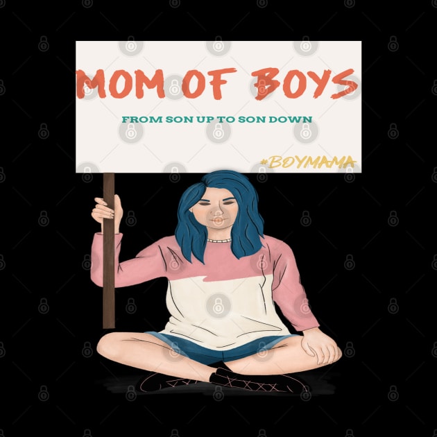 Mom Of Boys From Son Up To Son Down - Funny Present For Mommy - Mothers day Humor by Abstract Designs