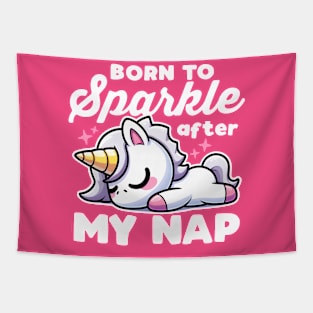 Born To Sparkle After My Nap Tapestry