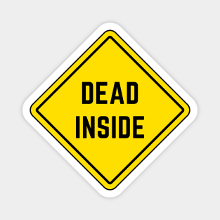 Dead Inside Magnet