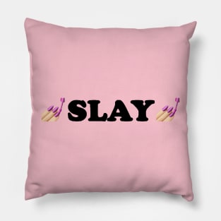 SLAY Pillow