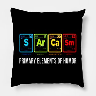 Sarcasm Primary Elements Of Humor Pillow