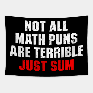 Not All Math Puns Are Terrible Just Sum Tapestry