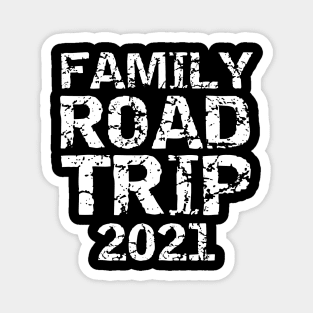 Funny Family Road Trip 2021 Matching Vacation Gifts Magnet