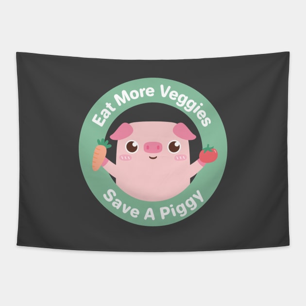 Eat More Veggies, Save A Piggy Tapestry by rustydoodle