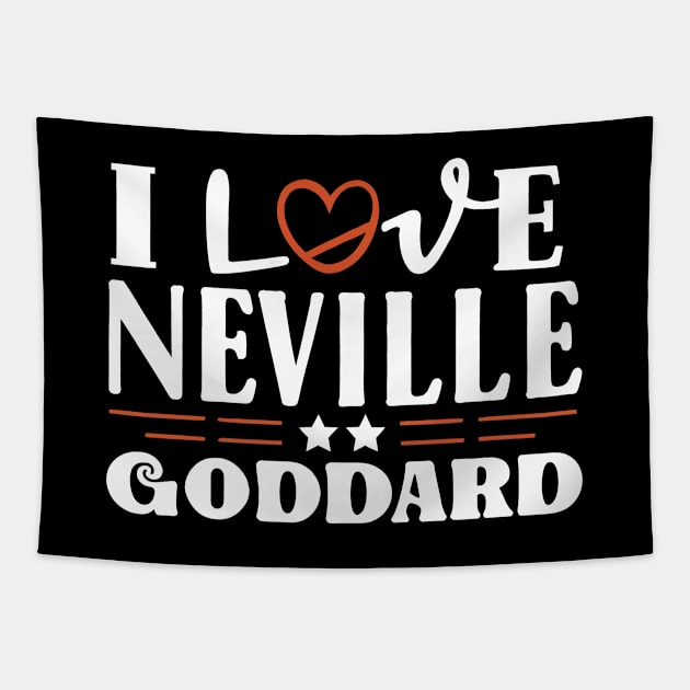 I love Neville Goddard Tapestry by Neon Galaxia