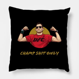 Tony Ferguson Champ Shit Only Pillow