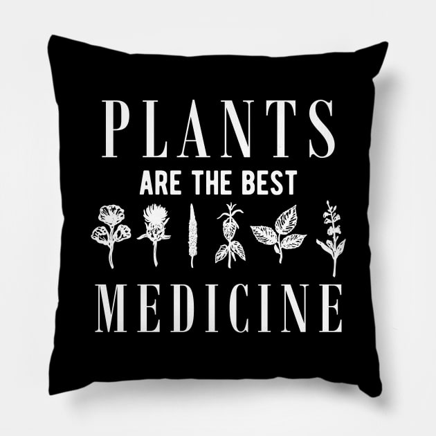 Natural Medicine - Plants are the best medicine Pillow by KC Happy Shop