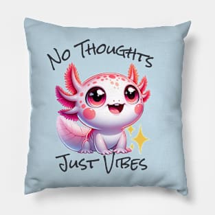 No Thoughts Just Vibes - Axolotl Pillow