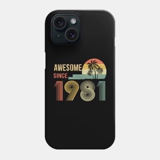 41 Year Old Awesome Since 1981 Gifts 41th Birthday Gift Phone Case