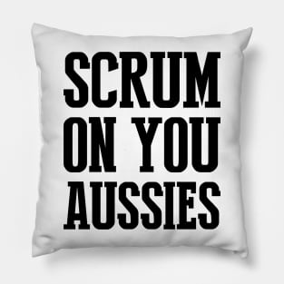 Scrum on you Aussies Pillow