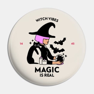 Witch Vibes | Magic Is Real Pin