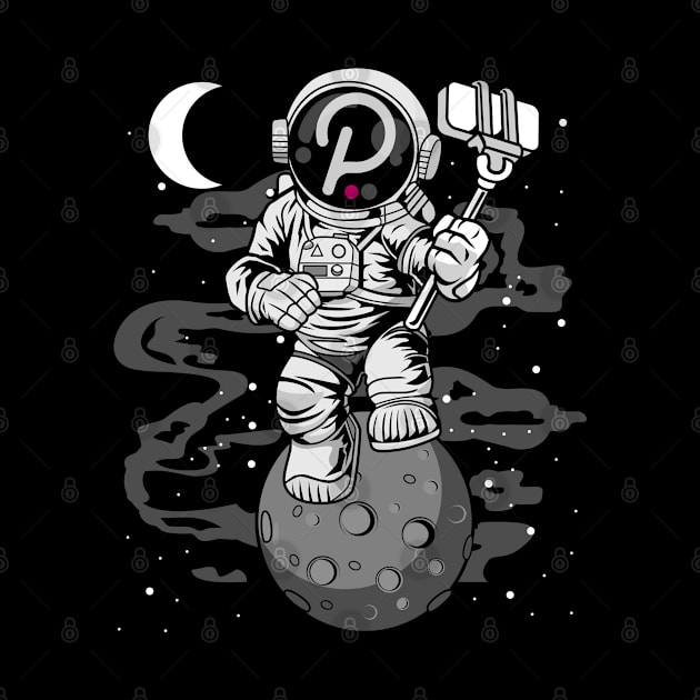 Astronaut Selfie Polkadot DOT To The Moon Crypto Token Cryptocurrency Wallet Birthday Gift For Men Women Kids by Thingking About