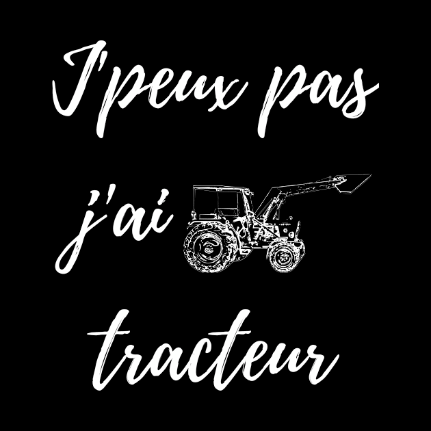 J'peux pas j'ai tracteur by Chuckgraph