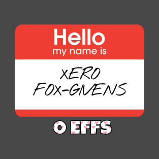 0EFFS Hi My Name Is T-Shirt