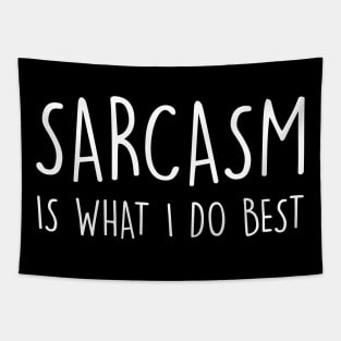 Funny Sarcastic Sarcasm is what I do Best Nerdy Sarcastic Shirt , Womens Shirt , Funny Humorous T-Shirt | Sarcastic Gifts Tapestry