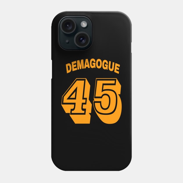 Demagogue 45 - Back Phone Case by SubversiveWare