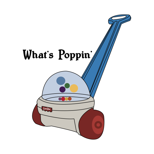 Discover What's Poppin' - Funny - T-Shirt