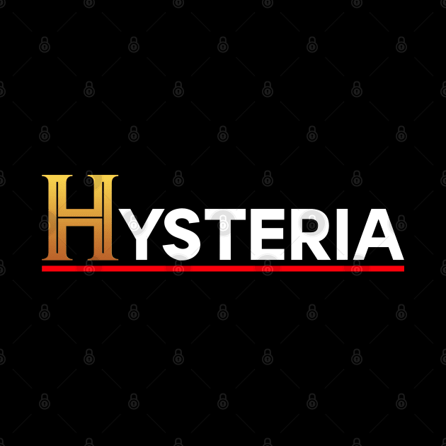 Hysteria by San Studios Company