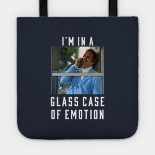 I'm in a glass case of emotion Tote