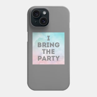 I Bring The Party Phone Case
