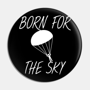 Born for the sky Pin